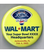 super bowl 39 2005 Wal Mart pin back button Pinback - $285.10 MXN