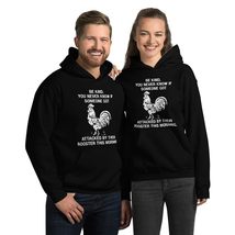 Be Kind You Never Know If Someone Got Attacked By Their Rooster This Morning Uni - $35.63+