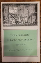 Town Schooling In Early New England, 1790 To 1840 - Old Sturbridge Village, 1968 - £5.22 GBP