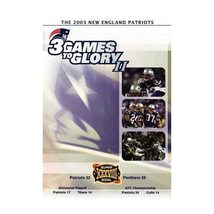 The 2003 New England Patriots: 3 Games to Glory II [DVD] - £10.90 GBP