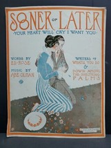 Rare Sheet Music Sooner Or Later Your Heart Will Cry I Want You 1915 Olman Rose - £26.55 GBP
