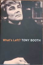What&#39;s Left Tony Booth Political Memoirs - £9.43 GBP