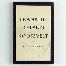 Franklin Delano Roosevelt A Memorial 1945 Vintage First Pitman Printing ... - £9.54 GBP