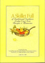 A Skillet Full of Traditional Southern Lodge Cast Iron Recipes &amp; Memories [Paper - £3.19 GBP