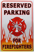 Reserved Parking For Firefighters Fire Rescue Metal Sign - $24.95