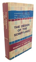 Robert C. Dentan The Design Of The Scriptures : A First Reader In Biblical Theo - $49.94