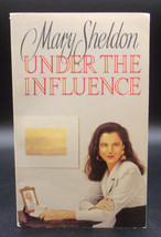 Mary Sheldon Under The Influence First British Paperback Ed Beverly Hills Novel - £17.69 GBP