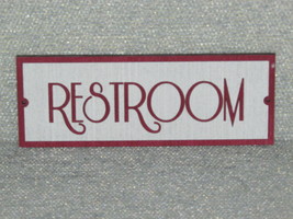 Restroom Door Sign - $20.00