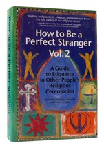 Stuart M. Matlins &amp; Arthur J. Magida How To Be A Perfect Stranger A Guide To - £72.34 GBP