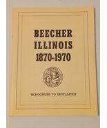 Beecher Illinois 1870-1970 Centennial Book - $25.00