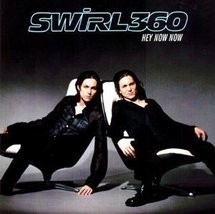 Hey Now Now / Don&#39;t Shake My World by Swirl 360 Cd - £8.16 GBP