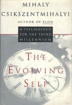 The Evolving Self: A Psychology for the Third Millennium Csikszentmihaly... - $14.74