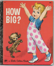 LITTLE GOLDEN BOOK #83 1972 HOW BIG? 5th Printing Girl Cover - $17.99