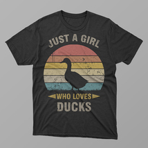 Just A Girl Who Loves Ducks Shirt,Animal Lover Shirt, Farm TShirt, Gifts For Her - $17.56
