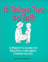 It Takes Two To Talk: A Parent&#39;s Guide to Helping Children Communicate Manolson, - £35.01 GBP