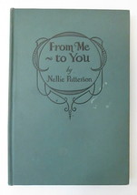 From Me to You (Poems) by Nellie Patterson Hardcover 3rd Edition 1926  - £39.33 GBP