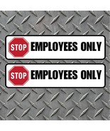 2x Employees Only Peel and Stick - Thick 6 mil Vinyl Decal Indoor/Outdoor - $6.64 CAD