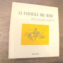 Libretto D&#39;opera La fanciulla del west Giacomo Puccini - £10.19 GBP