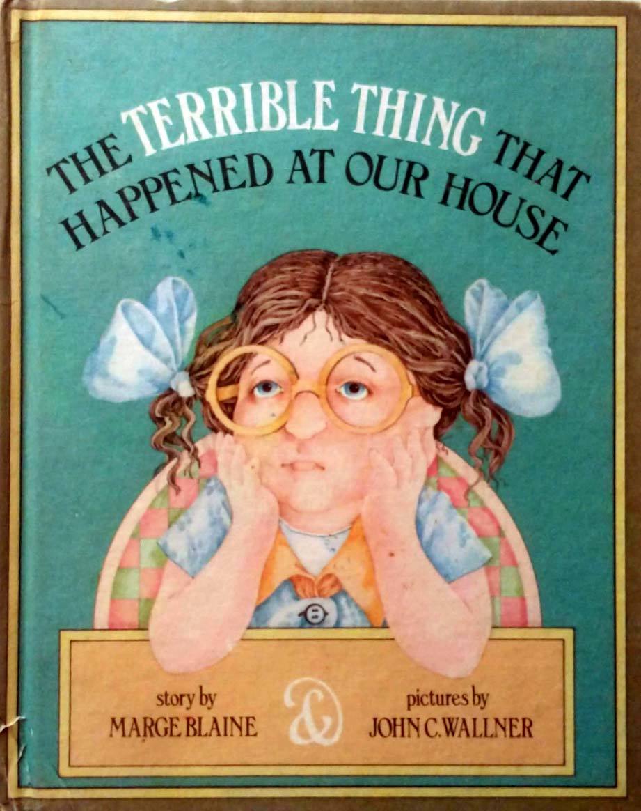 The Terrible Thing That Happened At Our House by Marge Blaine / 1975 Har... - $3.41