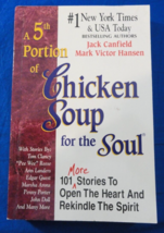 A 5TH PORTION OF CHICKEN SOUP FOR THE SOUL BY JACK CANFIELD &amp; MARK VICTO... - $9.72