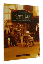 Fort Lee Film Commission Fort Lee: Birthplace Of The Motion Picture Industry Ima - $56.69