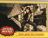 Vintage Star Wars Trading Card Yellow 1977 #174 Solo Aims For Trouble - £1.95 GBP