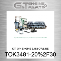 TOK3481-20/30 Kit, O/H Engine 3.152 O&#39;R/LINERS Maxiforce (New Aftermarket) - £576.63 GBP