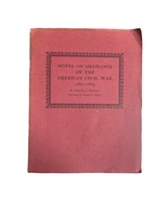 Notes On Ordnance Of The American Civil War 1861-1865 By Harold L. Peter... - $10.45