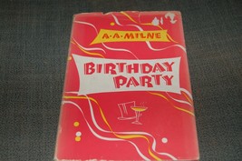 Birthday Party by A A Milne, 1st US, 1948, dj - £31.45 GBP