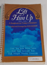 LIFT HIM UP  Songbook for Today s Christians Spiral Music Book 1977 Benson - $5.94