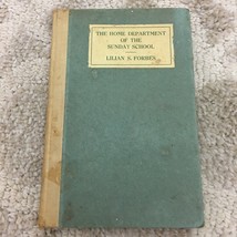 The Home Department of the Sunday School by Lilian S. Forbes Hardcover 1916 - £5.06 GBP