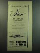 1949 National Airlines Ad - DC-6 luxury plus the Star to Miami - £14.61 GBP