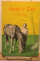 Afraid to Ride by C. W. Anderson (1967 Softcover) - £50.52 GBP