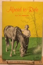 Afraid to Ride by C. W. Anderson (1967 Softcover) - £50.44 GBP