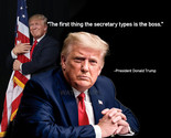 PRESIDENT DONALD TRUMP QUOTE THE FIRST THING THE SECRETARY PUBLICITY PHO... - $8.09