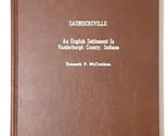 Saundersville: An English Settlement in Vanderburgh County, Indiana - £56.33 GBP