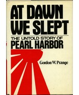 At Dawn We Slept, The Untold Story of Pearl Harbor by Gordon Prange - $5.99