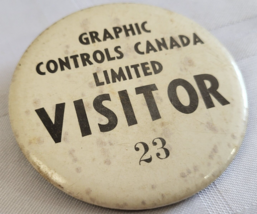 GRAPHIC CONTROLS CANADA LIMITED VISITOR 23 BUTTON PINBACK VINTAGE RETRO ... - £18.37 GBP
