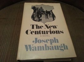 (First Edition) the New Centurions Hardcover By Joseph Wambaugh 1970 [Hardcover] - £3.98 GBP