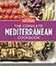 The Complete Mediterranean Cookbook Gift Edition: 500 Vibrant, Kitchen-Tested Re - £25.28 GBP