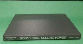 Nonverbal Selling Power by Gerhard Gschwandtner (1985, Hardcover) - $38.75