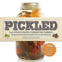 Pickled: From curing lemons to fermenting cabbage, the gourmand&#39;s Guide New Book - £15.49 GBP