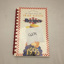 Vintage Los Angeles County Fair Award Winning Recipes 1995 Cookbook Spiral Bound - £23.63 GBP