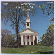 Kate Smith, The Best Of Sacred Stereo Compilation Repress LP LSP-4258 - £5.01 GBP