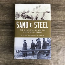 Sand and Steel: The D-Day Invasion and the Liberation of France - 1st Ed HC - £19.05 GBP