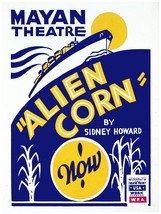 2617.Mayan theater&quot;Alien Corn&quot;by Sidney Howard 18x24 Poster.Americana decor art - £22.38 GBP
