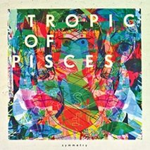 Symmetry [Vinyl] Tropic Of Pisces - £11.99 GBP