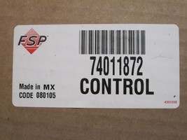 FSP Whirlpool Oven CONTROL Part # 74011872 New - $187.00