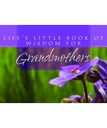Life's Little Book Of Wisdom For Grandmothers 1597899607   *New*  - $1.75