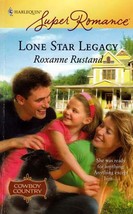 Lone Star Legacy (Harlequin SuperRomance #1442) by Roxanne Rustand - £0.89 GBP